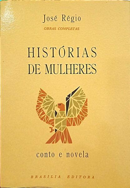 HISTÓRIAS DE MULHERES by RÉGIO José Good Soft Cover Livraria