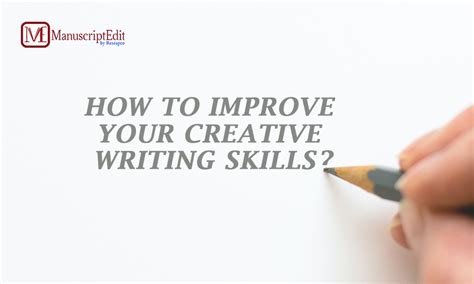 How to Improve Your Creative Writing Skills?