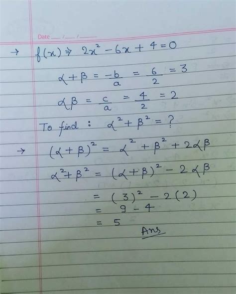 If Alpha And Beta Are Zeroes Of The Polynomial F X 2x 2 6x 4 Find The