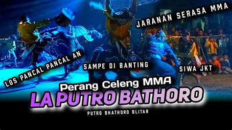 Celeng Mma La Putro Bathoro Live Bonkakah Sidorejo Ponggok Blitar