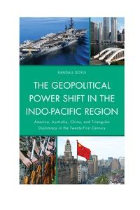 The Geopolitical Power Shift In The Indo Pacific Region 9780739139240