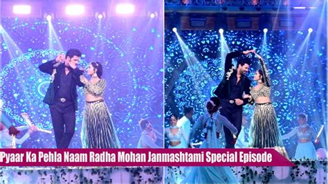 Pyaar Ka Pehla Naam Radha Mohan Janmashtami Special Episode BTS Video