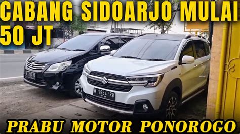 Prabu Motor Ponorogo Cabang Sidoarjo Harga Mulai Juta Jual Mobil