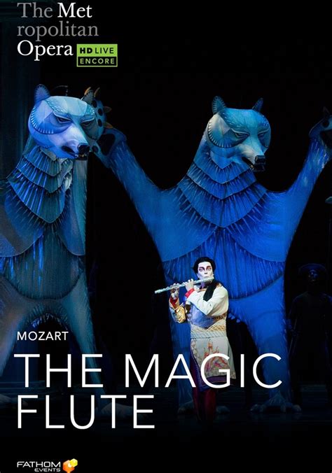 The Metropolitan Opera The Magic Flute Holiday Encore