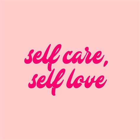 Self Care Self Love Pink Quotes Self Love Quotes Happy Words