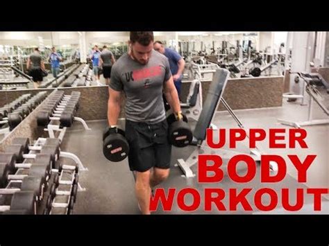 Upper Body Powerbuilding Workout Youtube