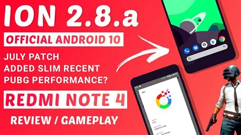 Official ION 2 8 A Rom For Redmi Note 4 July Patch Slim Recent PUBG