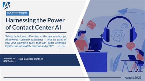 Harnessing The Power Of Contact Center Ai Agc Partners