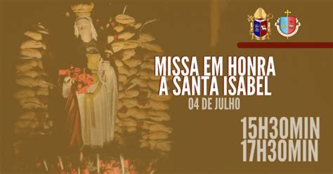 Santa Missa Em Honra A Santa Isabel Em S O Gon Alo Sympla