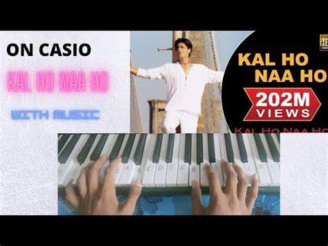 KAL HO NA HO ON PIANO Har Ghadi Badal Rahi He Dhup Jindegi