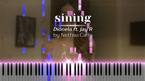 Dionela Sining Piano Cover Tutorial Ft Jay R By Nethsu Carlo Youtube