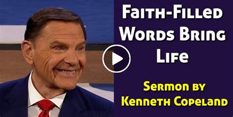 Kenneth Copeland Watch Sermon Faith Filled Words Bring Life