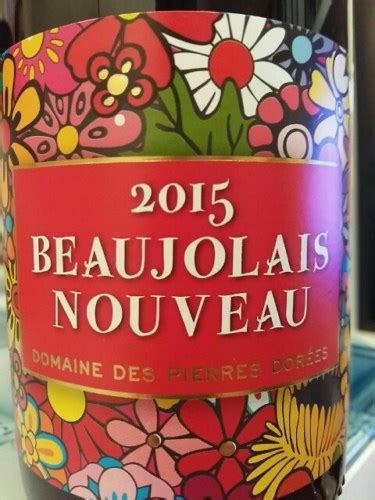 2015 Domaine des Pierres Dorées Beaujolais Nouveau Vivino US