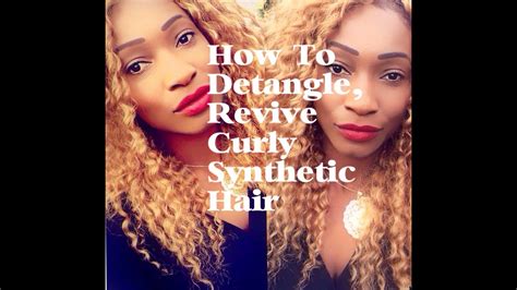 How To Detangle And Revive Curly Synthetic Hair Youtube