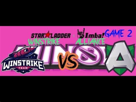 HIGHLIGHTS Winstrike Vs Alliance StarLadder 2019 Minor Season 2 GAME 2