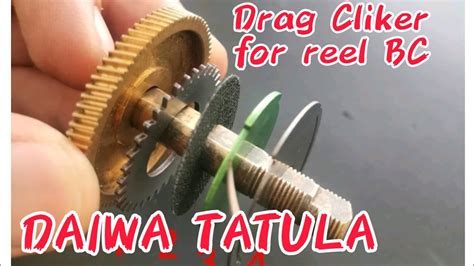 Pasang Drag Cliker Pada Reel Bc DAIWA TATULA YouTube