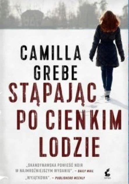 Camilla Grebe St Paj C Po Cienkim Lodzie Niska Cena Na Allegro Pl