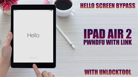 Hello Screen ICloud Bypass IPad Air 2 By Unlock Tool Iphone YouTube