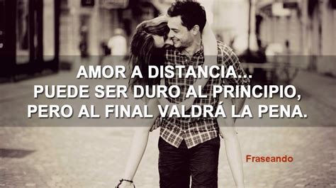 Frases de amor a distancia cortas Te quiero cada día más Amor a