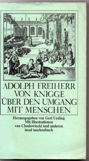 Über den Umgang mit Menschen Adolph Freiherr von Knigge hsrg v Gert