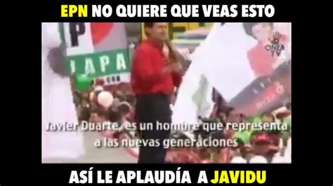 Epn No Quiere Que Veas Esto As Le Aplaud A A Javidu Nobueno