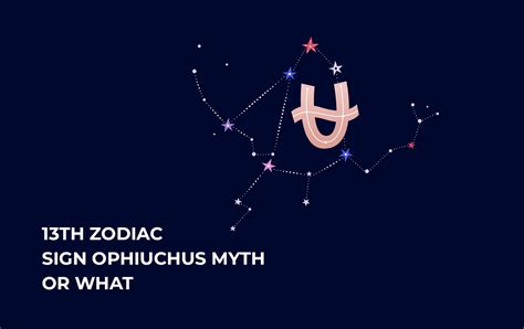 13th Zodiac Sign Ophiuchus Myth Or What