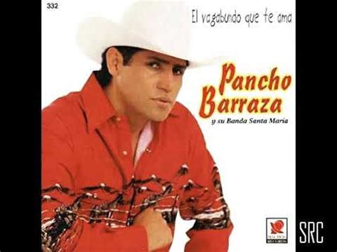 Mi Enemigo El Amor Pancho Barraza Youtube