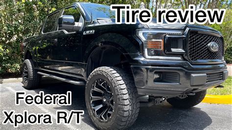 Federal Xplora R T Tire Review On My 2018 F150 Are They Worth It