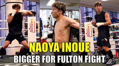 Naoya Inoue Looks Bigger Training For Stephen Fulton Youtube