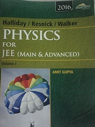 Wiley S Halliday Resnick Walker Physics For Jee Main Advanced Vol