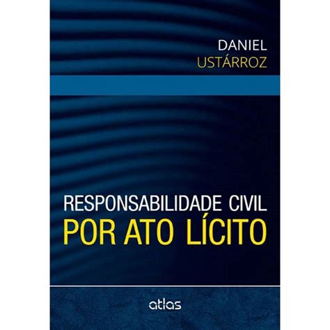 Livro Responsabilidade Civil Por Ato Lícito Submarino