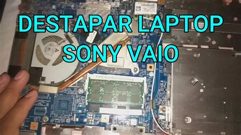 Como Desarmar Laptop Sony Vaio Facil Y Rapido Youtube