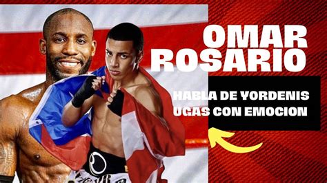 Prospecto Boricua Omar Rosario Habla Asi De Yordenis Ugas YouTube