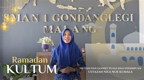 KULTUM 5 RAMADAN 1444 H FIDYAH DAN QODHO PUASA BAGI PEREMPUAN