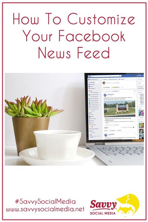 How To Customize Your Facebook News Feed