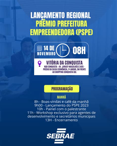 Lan Amento Do Pr Mio Sebrae Prefeitura Empreendedora Pspe Em