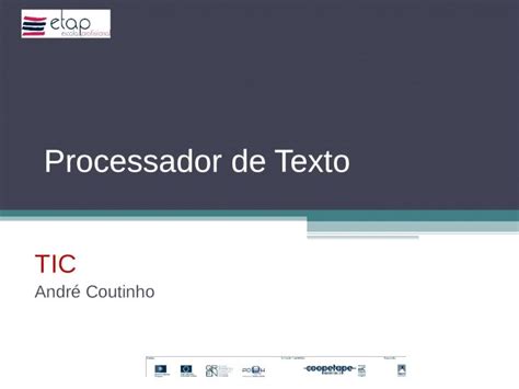 Ppt Processador De Texto Tic Andr Coutinho O Que Um Processador