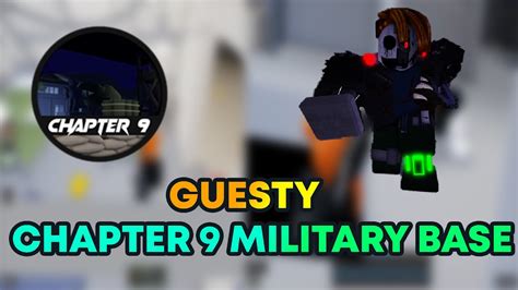 Guesty Chapter 9 The Military Base Roblox Guesty Youtube