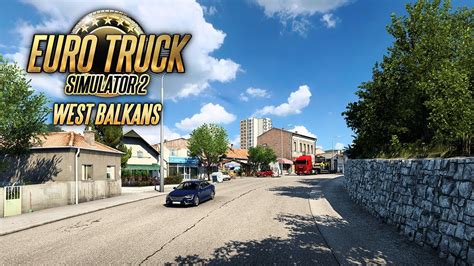 ETS2 Nowe Screeny Z DLC West Balkans YouTube