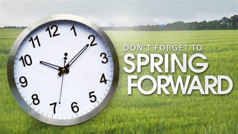 Its Time To Spring Forward Daylight Saving Time The Tony Burgess Blog