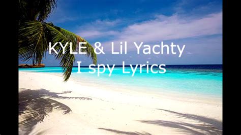 Kyle Ispy Feat Lil Yachty Lyrics Youtube