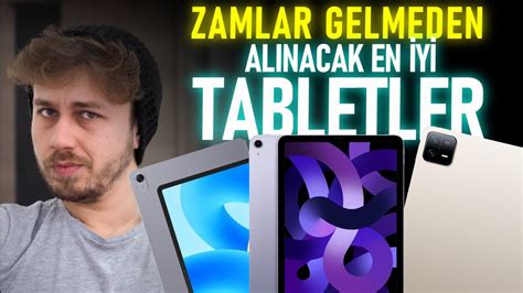 Zam Gelmeden Al Nabilecek En Yi Tabletler Aralik Youtube