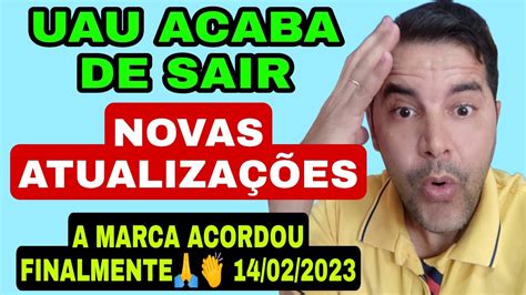 UAU ACABA DE SAIR NOVAS ATUALIZAÇÕES FINALMENTE A MARCA ACORDOU 14