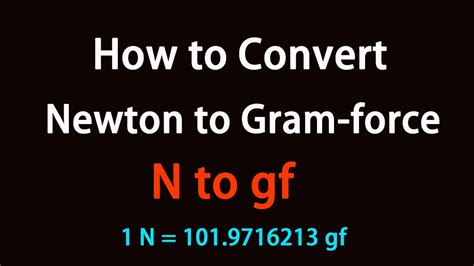 How To Convert Newton To Gram Force YouTube