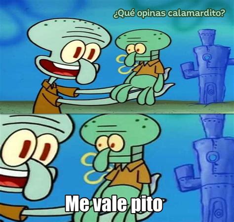 Q Opinas Calamardito Bob Esponja Memes Completos HD Momos De Bob