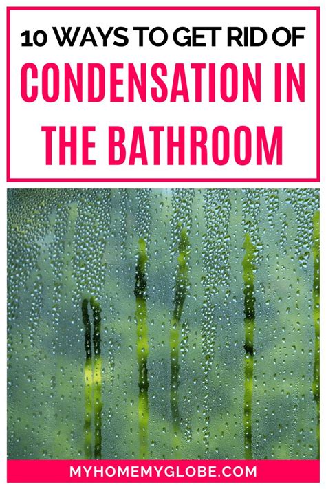 10 Easy Ways To Get Rid Of Condensation In The Bathroom Mold In Bathroom Condensation Bathroom