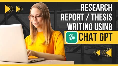 Research Report Writing Using Chat Gpt Open Ai Thesis Writing Using