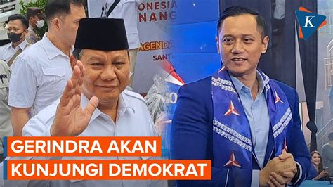 Setelah Golkar Dan PKB Gerindra Disebut Bakal Kunjungi Demokrat YouTube