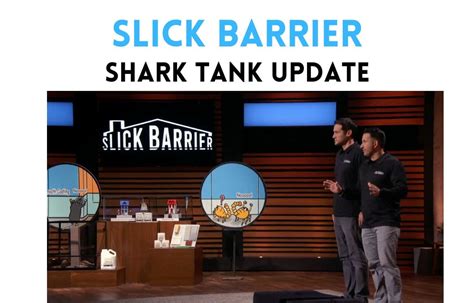 Slick Barrier Shark Tank Update Slick Barrier Net Worth 2024