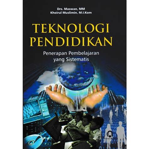 Jual Buku Teknologi Pendidikan Penerapan Pembelajaran Yang Sistematis